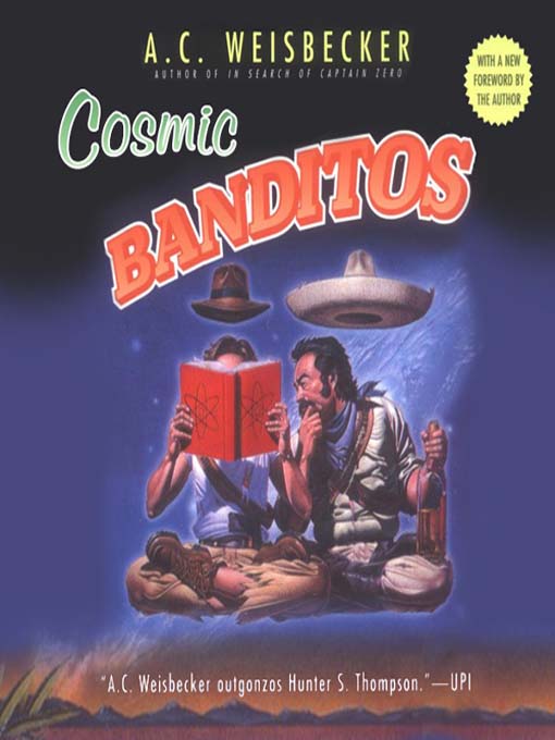 Title details for Cosmic Banditos by Allan C. Weisbecker - Available